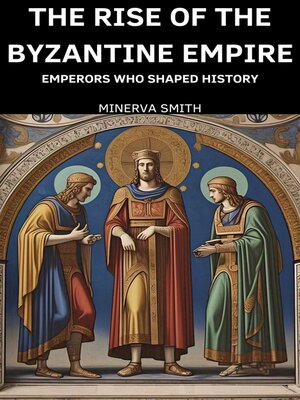 cover image of The Rise of the Byzantine Empire
